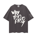 Way Too Fast Tee - Charcoal