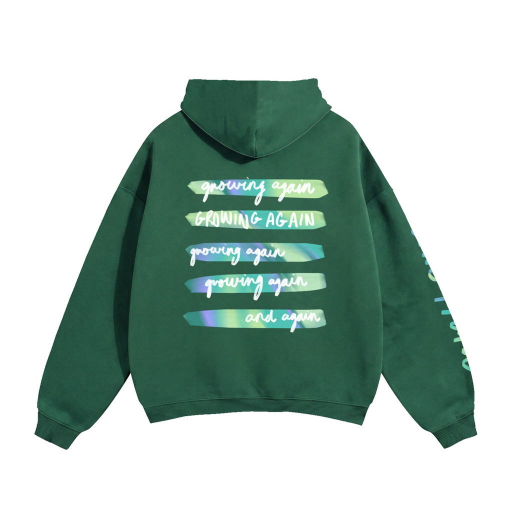 Growing Again Hoodie